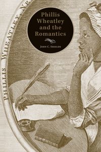 Produktbild: Phillis Wheatley and the Romantics