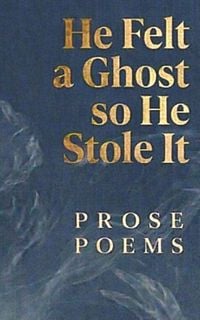 Produktbild: He Felt a Ghost, So He Stole It