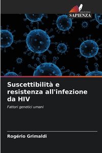 Produktbild: Suscettibilit&agrave; e resistenza all'infezione da HIV