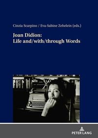 Produktbild: Joan Didion: Life and/with/through Words