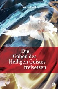 Produktbild: Die Gaben des Heiligen Geistes freisetzen