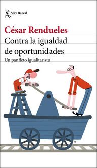Produktbild: Contra la igualdad de oportunidades : un panfleto igualitarista
