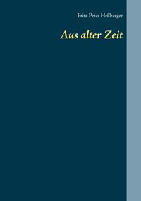 Produktbild: Aus alter Zeit