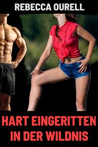 Produktbild: Hart eingeritten in der Wildnis