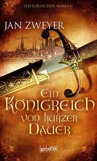 Produktbild: Ein K&ouml;nigreich von kurzer Dauer