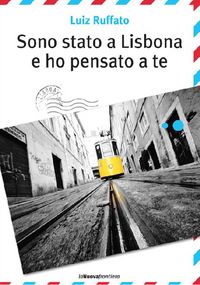 Produktbild: Sono stato a Lisbona e ho pensato a te