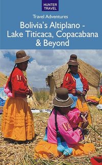Produktbild: Bolivia's Altiplano - Lake Titicaca, Copacabana & Beyond