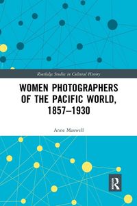 Produktbild: Women Photographers of the Pacific World, 1857-1930