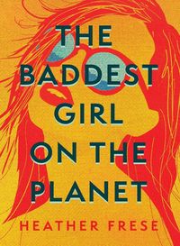 Produktbild: The Baddest Girl on the Planet