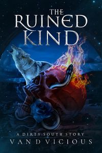 Produktbild: The Ruined Kind (Dirty South, #0)