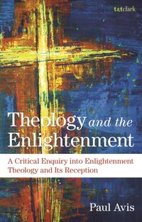 Produktbild: Avis, T: Theology and the Enlightenment