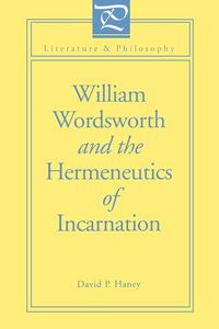 Produktbild: William Wordsworth and the Hermeneutics of Incarnation