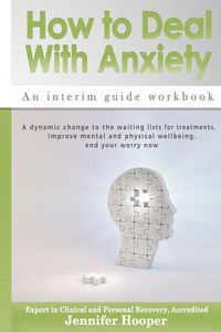 Produktbild: How to Deal With Anxiety: An interim guide workbook