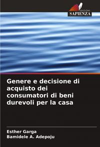 Produktbild: Genere e decisione di acquisto dei consumatori di beni durevoli per la casa