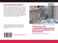 Produktbild: Protocolos de ex&aacute;menes exhaustivos para los quir&oacute;fanos de ense&ntilde;anza