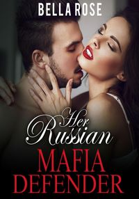 Produktbild: Her Russian Mafia Defender (Her Russian Mafia Man, #2)