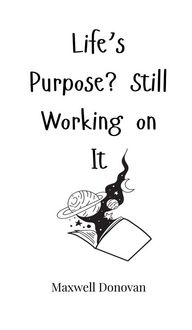 Produktbild: Life's Purpose? Still Working on It