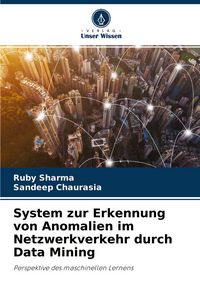 Produktbild: System zur Erkennung von Anomalien im Netzwerkverkehr durch Data Mining