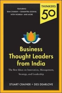 Produktbild: Thinkers 50: Business Thought Leaders from India: The Best Ideas on Innovation, Management, Strategy, and Leadership