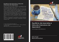 Produktbild: Equilibrio vita lavorativa e fatturato Intenzione dei dipendenti