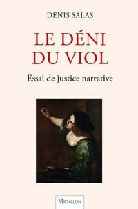 Produktbild: Le d&eacute;ni du viol : essai de justice narrative