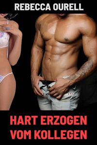 Produktbild: Hart erzogen vom Kollegen