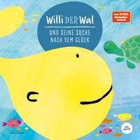 Produktbild: Willi der Wal und seine Suche nach dem Gl&uuml;ck