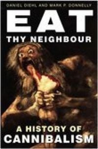 Produktbild: Diehl, D: Eat Thy Neighbour