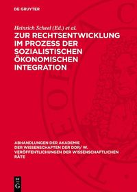 Produktbild: Zur Rechtsentwicklung im Proze&szlig; der sozialistischen &ouml;konomischen Integration