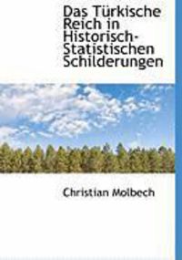 Produktbild: Das T Rkische Reich in Historisch-Statistischen Schilderungen