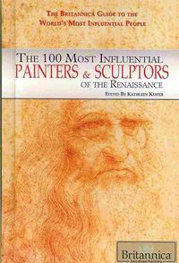 Produktbild: The 100 Most Influential Painters & Sculptors of the Renaissance