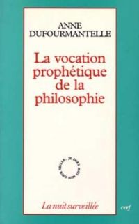 Produktbild: La Vocation Prophetique de la Philosophie