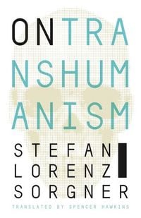 Produktbild: Sorgner, S: On Transhumanism