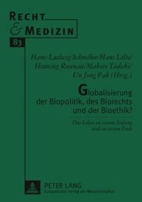 Produktbild: Globalisierung der Biopolitik, des Biorechts und der Bioethik?