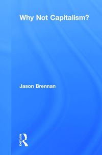 Produktbild: Brennan, J: Why Not Capitalism?