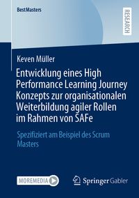 Produktbild: Entwicklung eines High Performance Learning Journey Konzepts zur organisationalen Weiterbildung agiler Rollen im Rahmen von SAFe