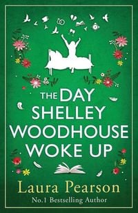 Produktbild: The Day Shelley Woodhouse Woke Up