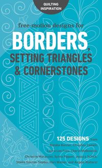 Produktbild: Free-Motion Designs for Borders, Setting Triangles & Cornerstones