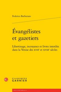 Produktbild: Evangelistes et Gazetiers: Libertinage, Incroyance et Livres