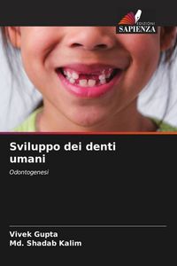 Produktbild: Sviluppo dei denti umani