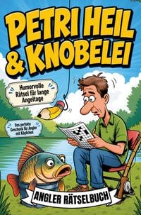 Produktbild: Petri Heil & Knobelei - Angler R&auml;tselbuch