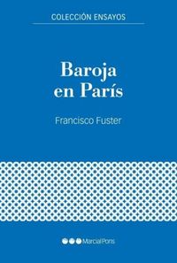 Produktbild: Baroja en Par&iacute;s : guerra civil y exilio, 1936-1940