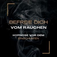 Produktbild: Hypnose vor dem Einschlafen &ndash; Befreie dich vom Rauchen (Update 2025)