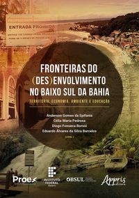 Produktbild: Fronteiras do (Des)envolvimento no Baixo Sul da Bahia: Territ&oacute;rio, Economia, Ambiente e Educa&ccedil;&atilde;o