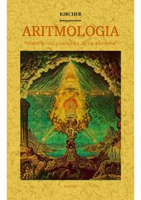 Produktbild: Aritmolog&iacute;a : historia real y esot&eacute;rica de los n&uacute;meros