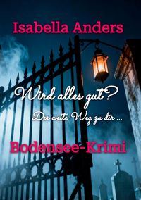 Produktbild: Wird alles gut? Der weite Weg zu dir.