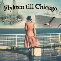 Produktbild: Flykten till Chicago - Del 2
