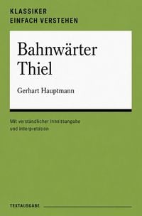 Produktbild: Klassiker einfach verstehen / Bahnw&auml;rter Thiel