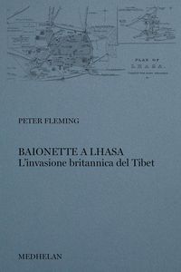 Produktbild: Baionette a Lhasa. L'invasione britannica del Tibet