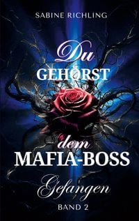 Produktbild: Du geh&ouml;rst dem Mafia-Boss - Gefangen Band 2
